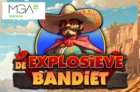 De Explosieve Bandiet
